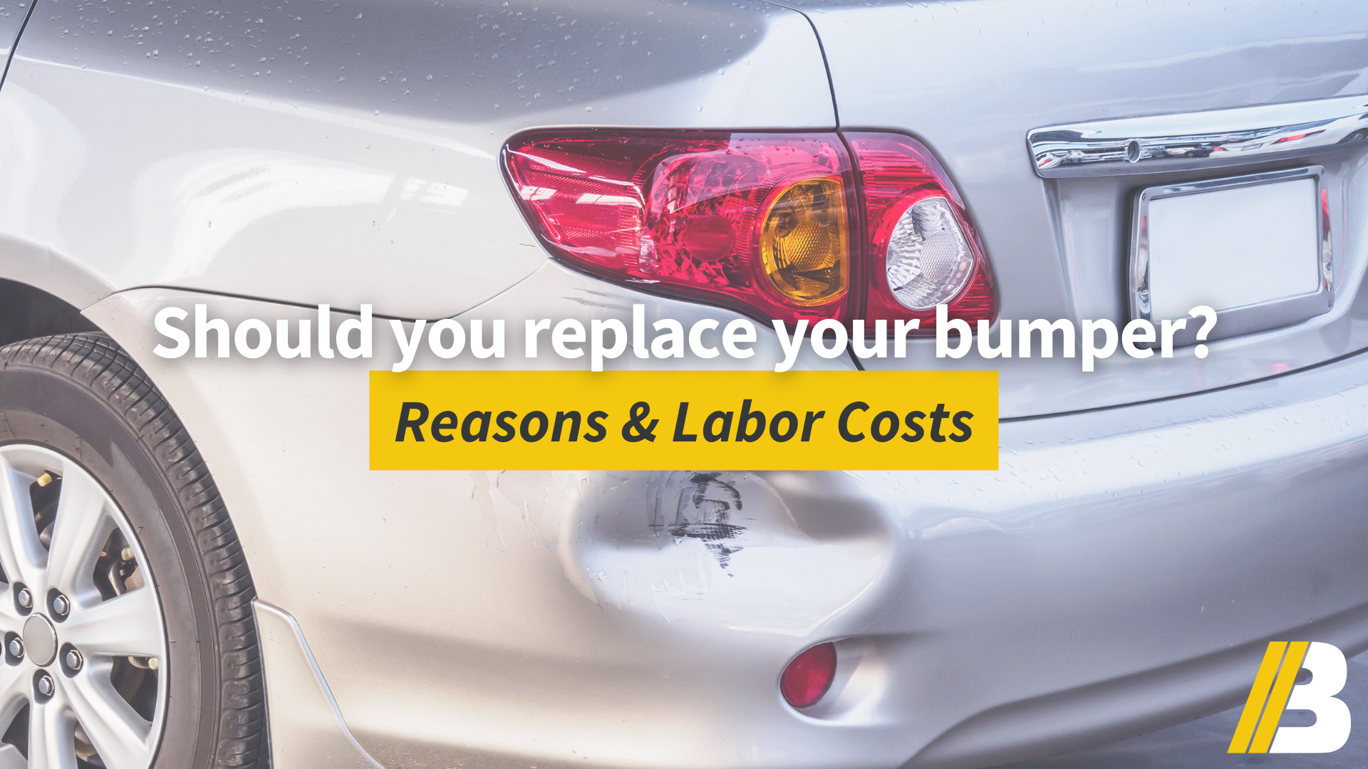 Reasons To Replace Your Bumper After An Accident And Labor Cost