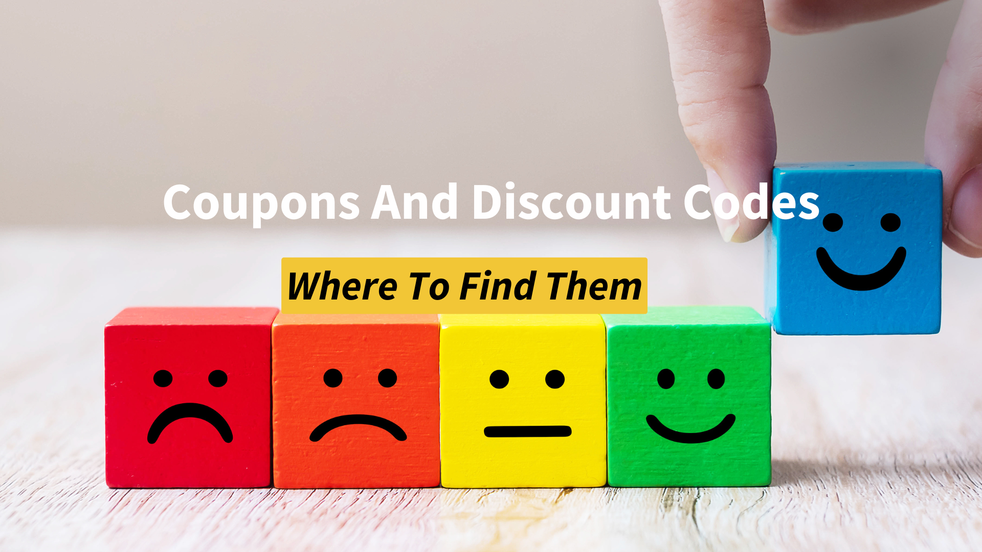 Coupons And Discount Codes: Where To Find Them