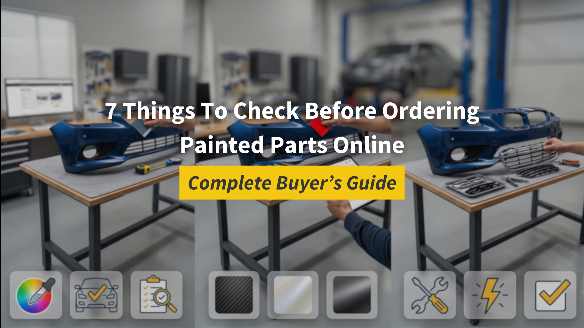 7 Things to Check Before Ordering a Painted Parts Online (Complete Buyer’s Guide)